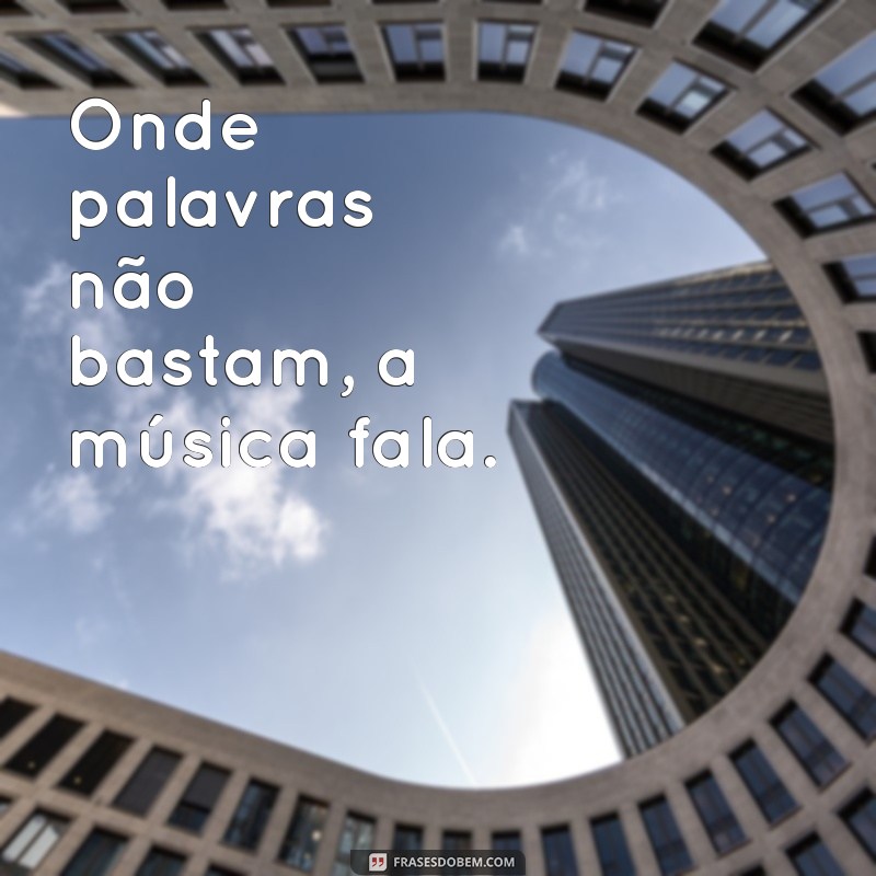 Melhores Frases de Música para Inspirar Sua Bio no Instagram 