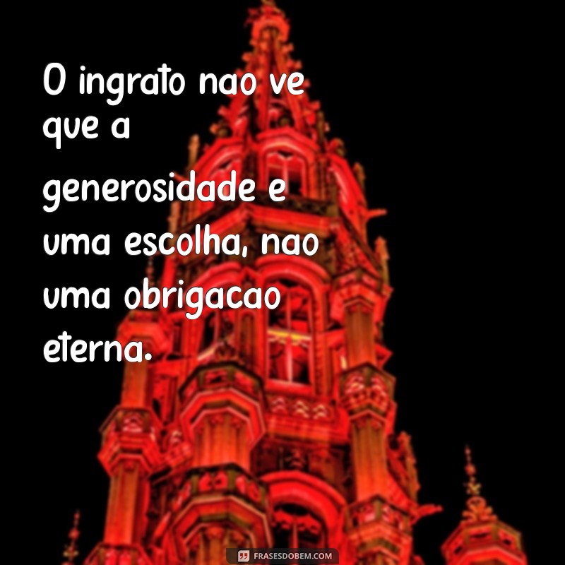 Ingratidão: Como Lidar e Superar Esse Sentimento Negativo 