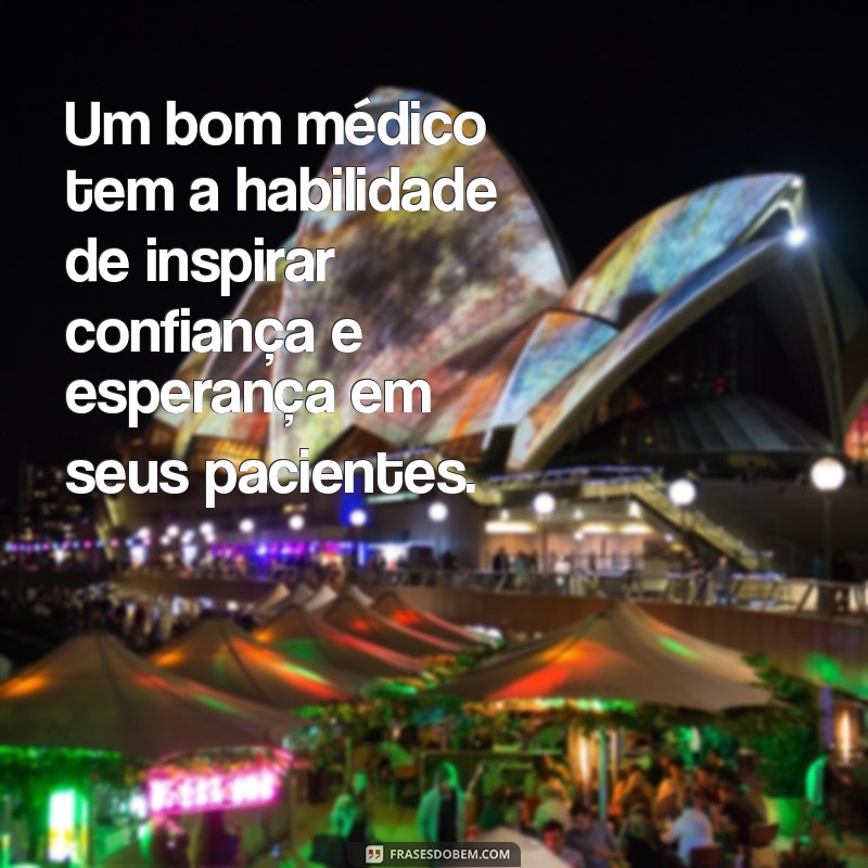 Frases Inspiradoras para Celebrar o Dia do Médico 