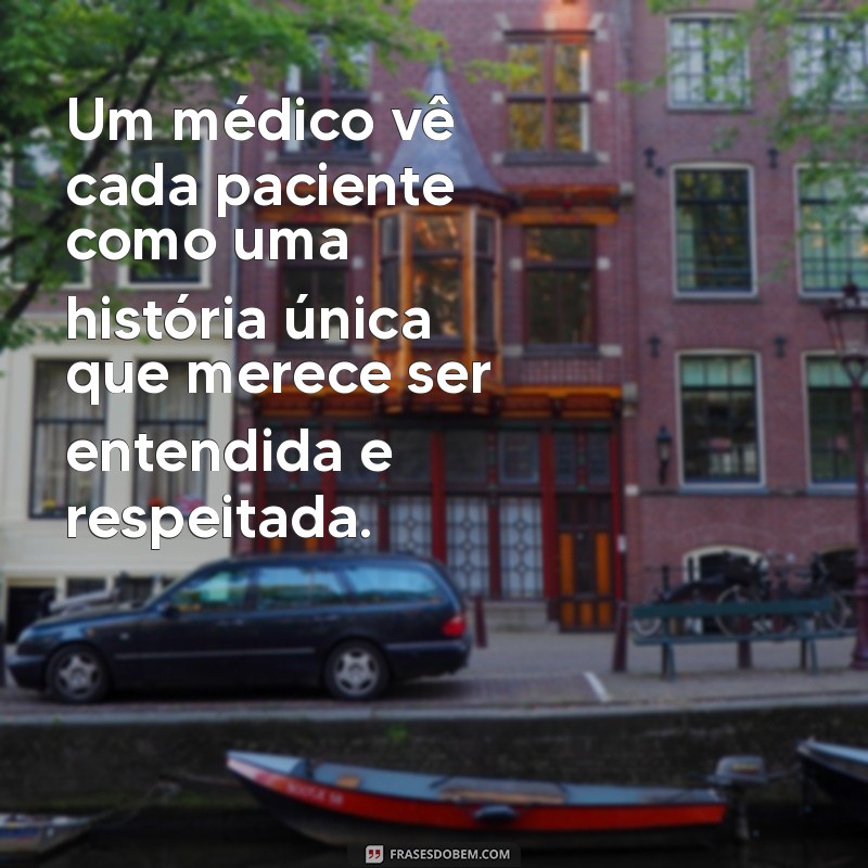 Frases Inspiradoras para Celebrar o Dia do Médico 