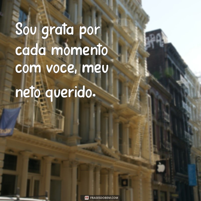 Frases Emocionantes de Amor de Avó para Neto: Mensagens que Tocam o Coração 