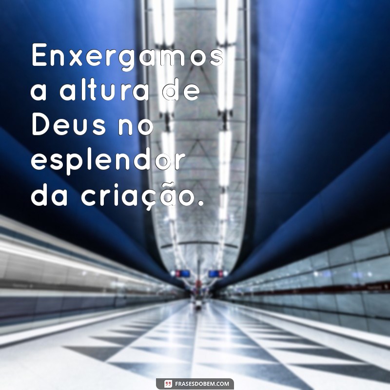 A Altura de Deus: Explorando o Conceito Espiritual e Simbólico 