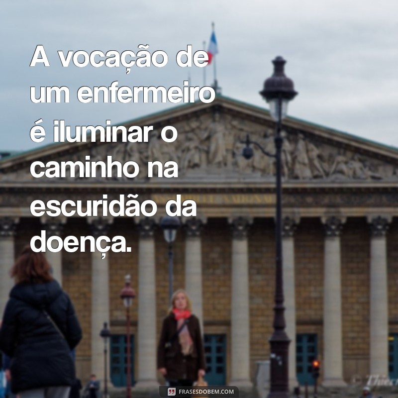 Frases Inspiradoras para Celebrar o Dia da Enfermagem 