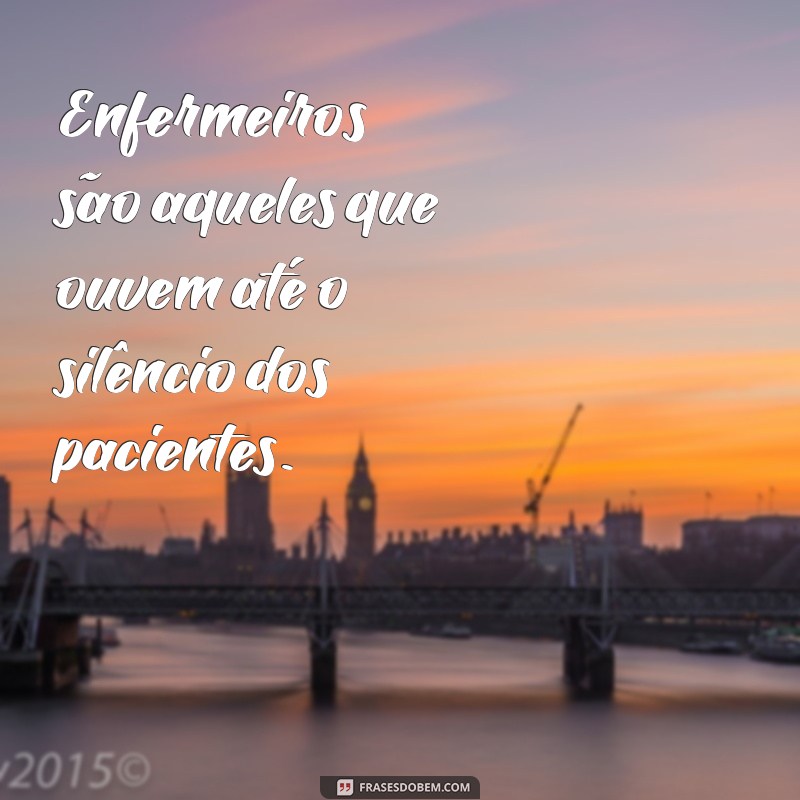 Frases Inspiradoras para Celebrar o Dia da Enfermagem 