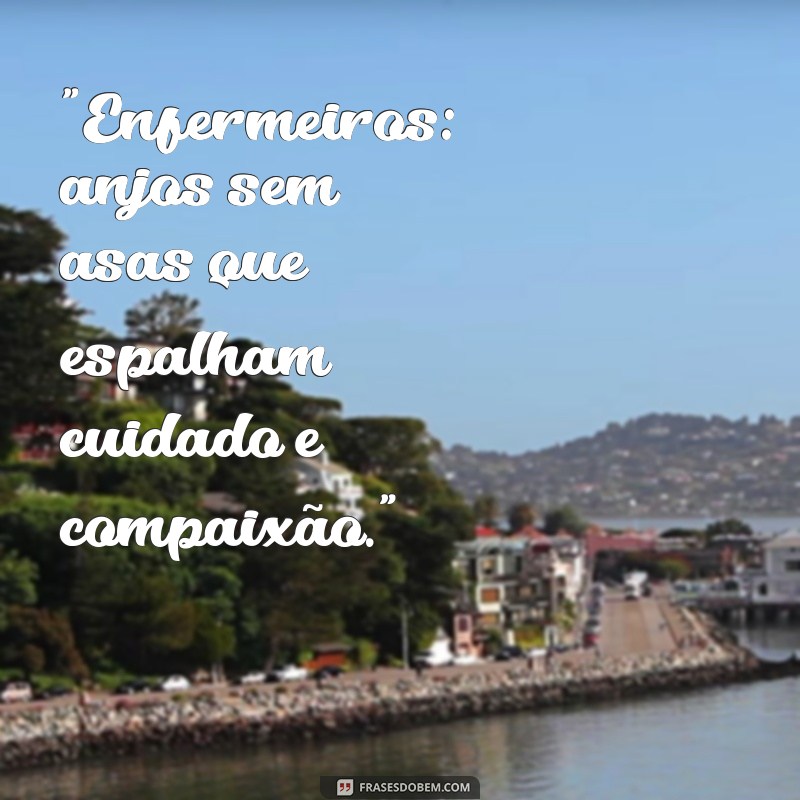 frases do dia da enfermagem 