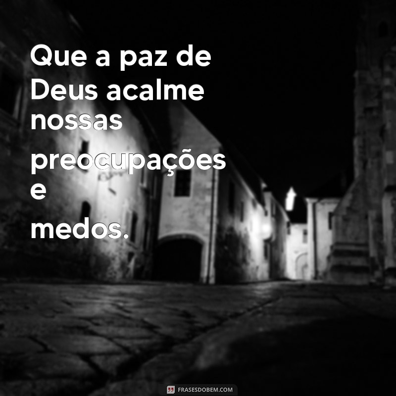 Encontre Serenidade: O Significado da Paz de Deus em Sua Vida 