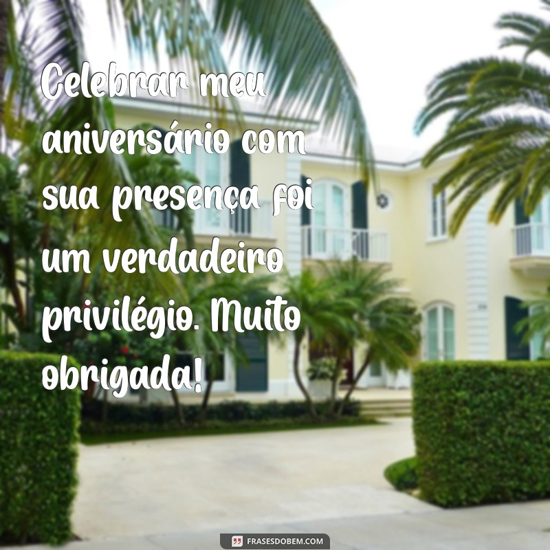 Melhores Frases de Agradecimento pela Presença no Aniversário 