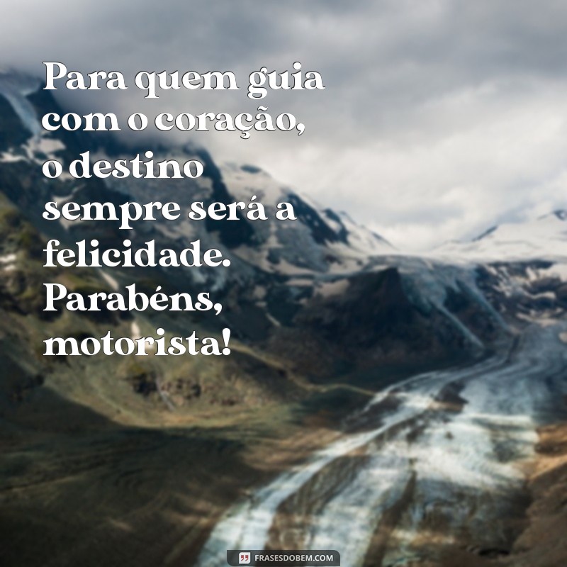 Frases Inspiradoras para Celebrar o Dia do Motorista 