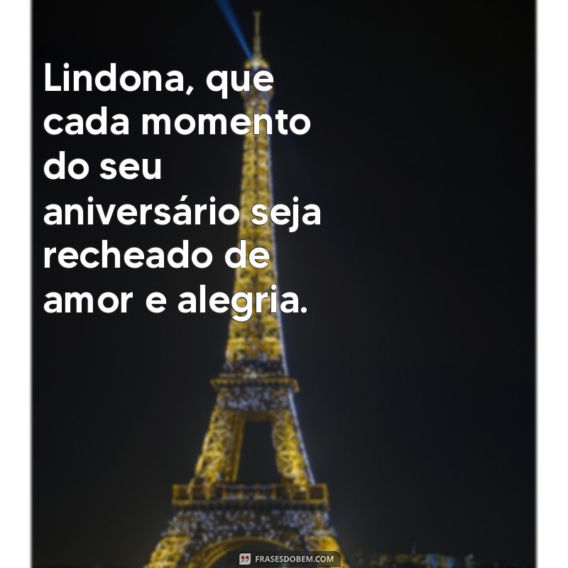 Mensagens Incríveis de Feliz Aniversário para a Lindona da Sua Vida 