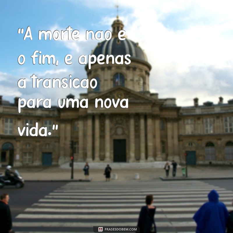 frases de chico xavier sobre a morte 