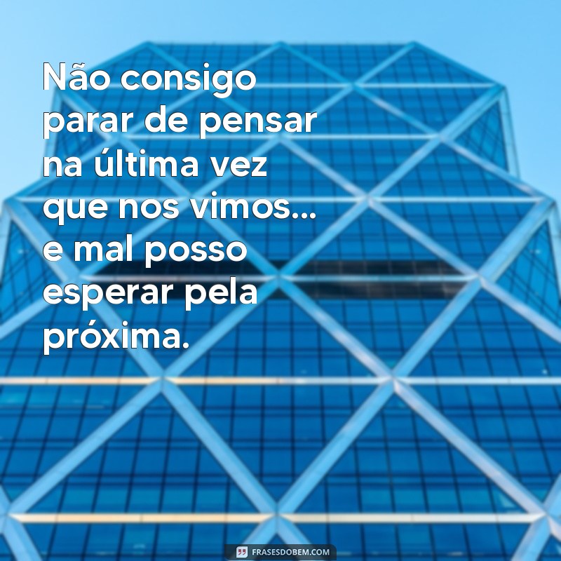 50 Mensagens Picantes para Apimentar o Relacionamento com seu Namorado 