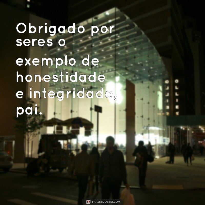 Frases Lindas e Inspiradoras para Homenagear Seu Pai 