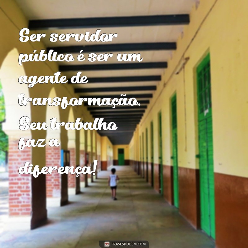 Mensagem Inspiradora para o Dia do Servidor Público: Celebre e Reconheça o Trabalho Essencial 