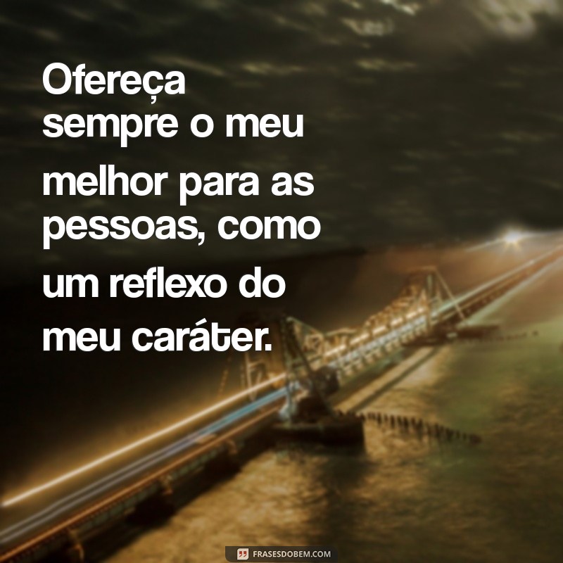 Como Oferecer Sempre o Seu Melhor para Inspirar as Pessoas ao Seu Redor 