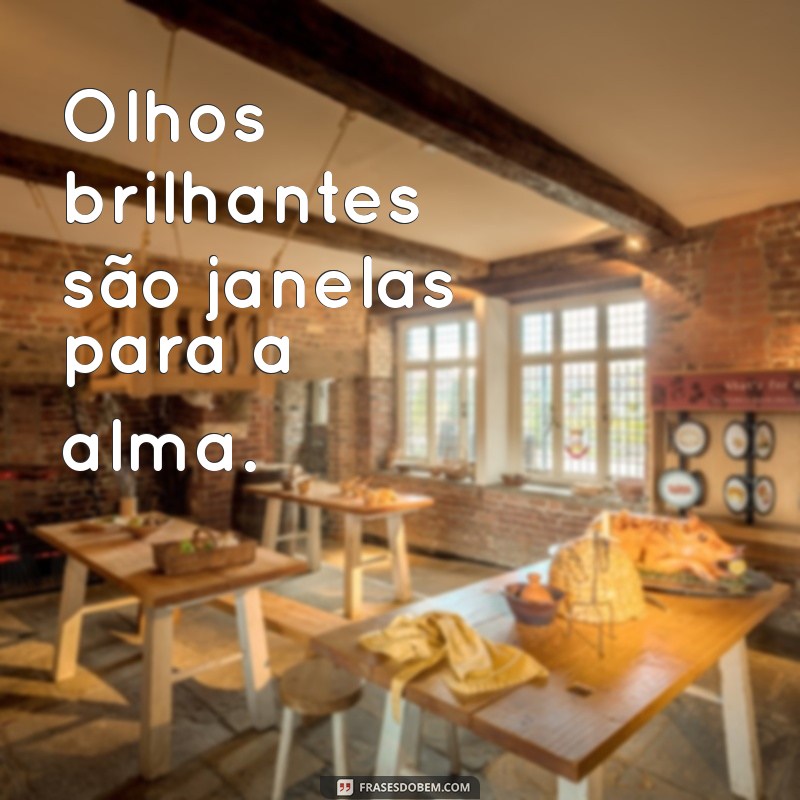 Frases Curtas que Iluminam: Descubra o Brilho nos Olhos 