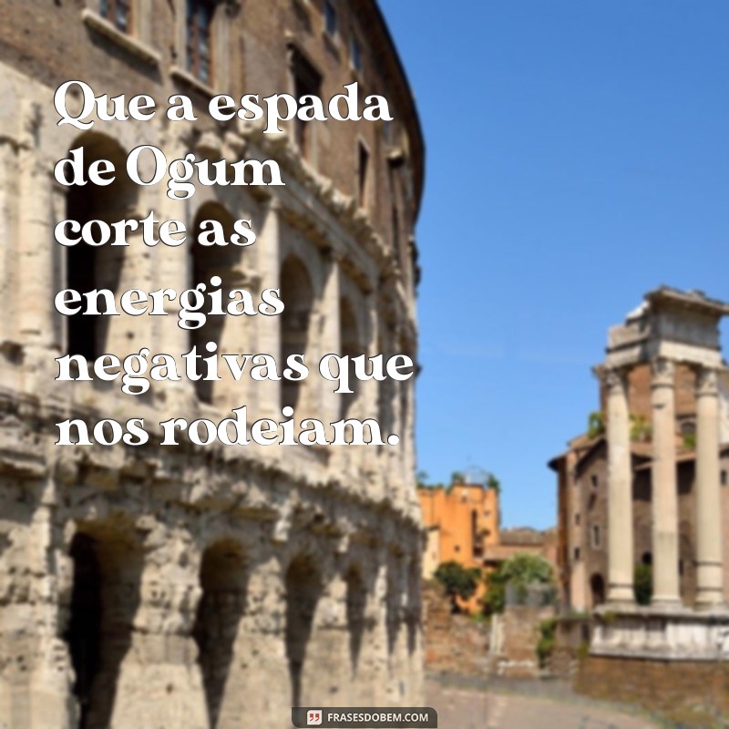 Descubra as melhores fotos de Ogum com frases inspiradoras! 