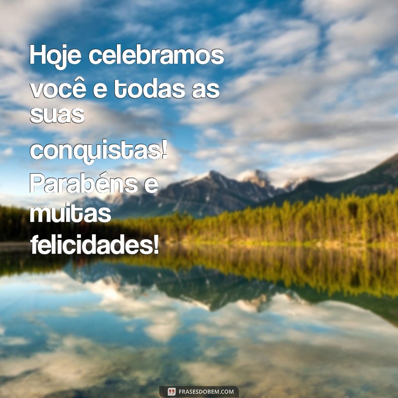 Mensagens Inspiradoras de Feliz Aniversário para Celebrar Sua Amiga Especial 