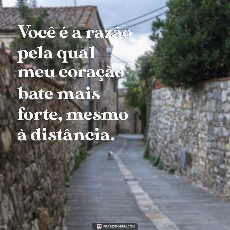 Frases de Amor e Saudade: Expresse Seus Sentimentos Profundamente 