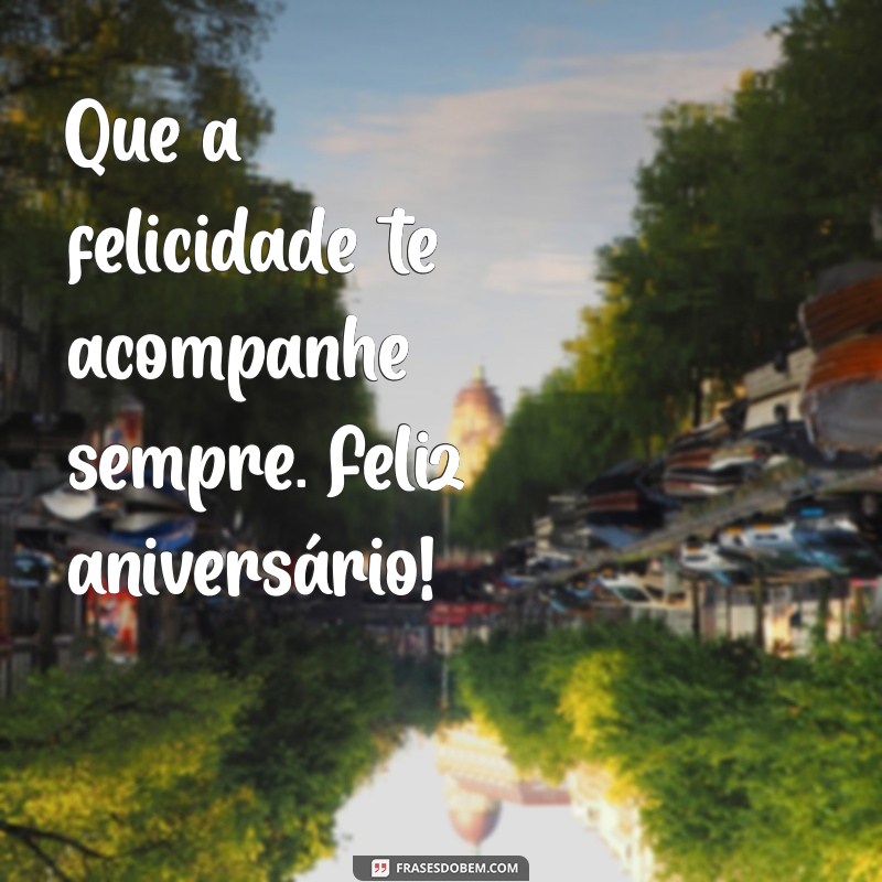 Frases Curtas e Criativas para Desejar Feliz Aniversário 