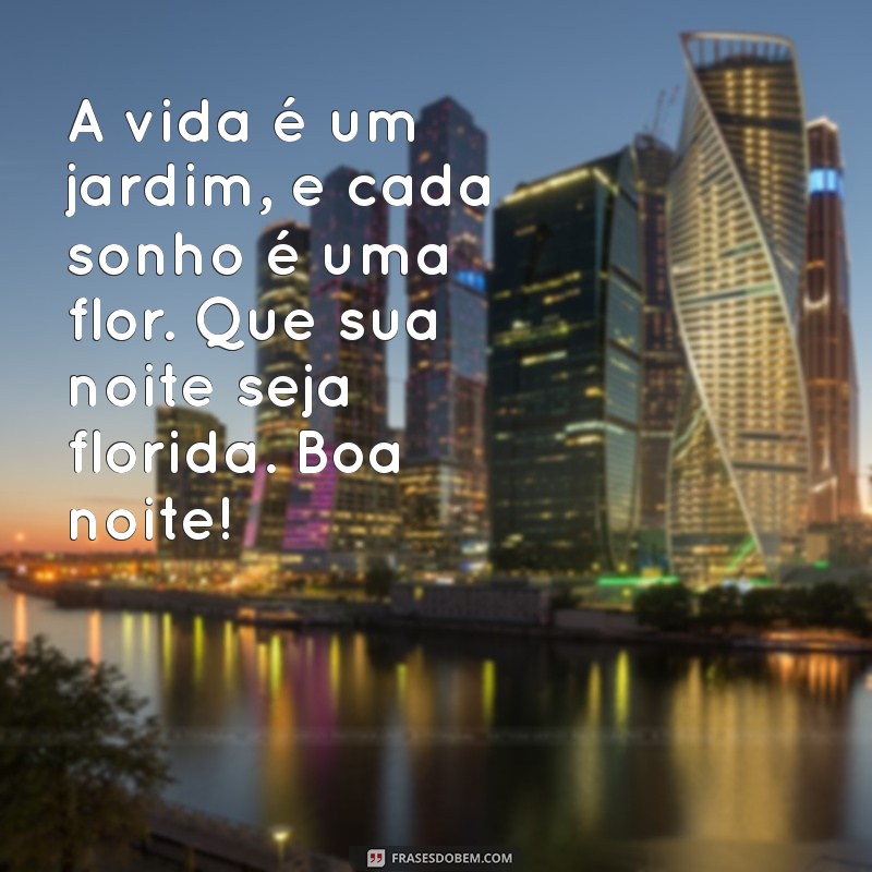 Frases de Boa Noite com Flores: Encante Seus Sonhos 