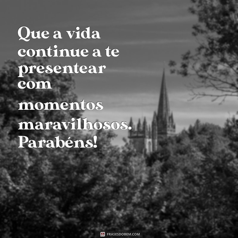 50 Frases de Parabéns para Celebrar Aquela Pessoa Muito Especial 