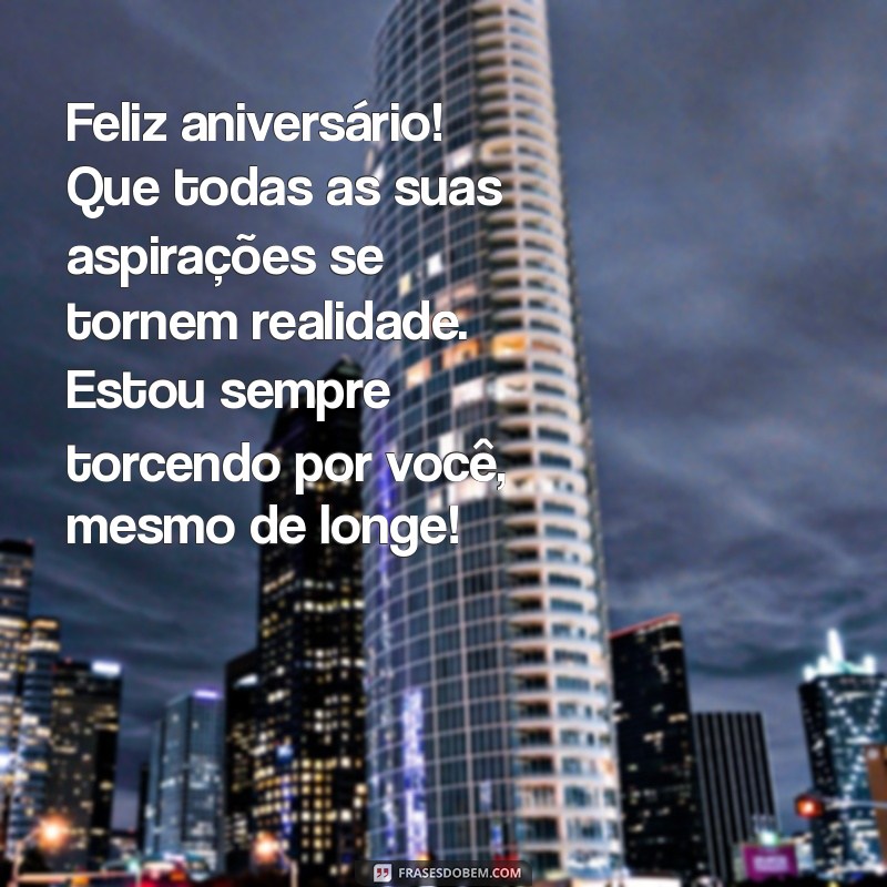 Mensagens de Feliz Aniversário para Amiga Distante: Demonstre Carinho e Saudade 