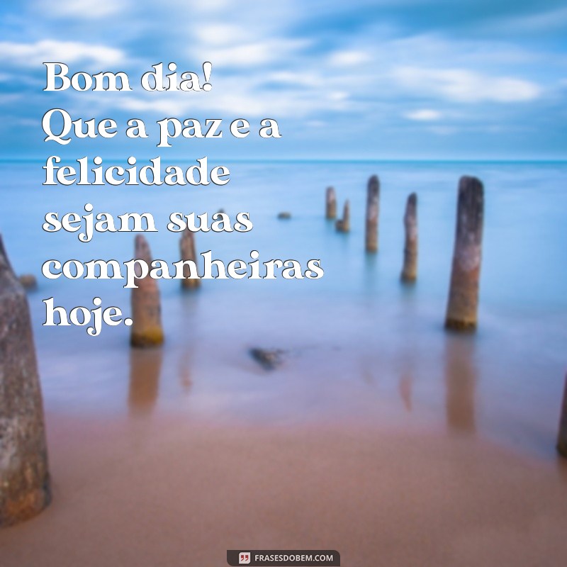 Mensagens de Bom Dia: Inspire Seu Dia com Frases Motivacionais 