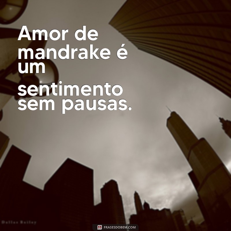 Frases Criativas para Fotos de Casal Mandrake: Inspire-se e Arrase nas Redes! 