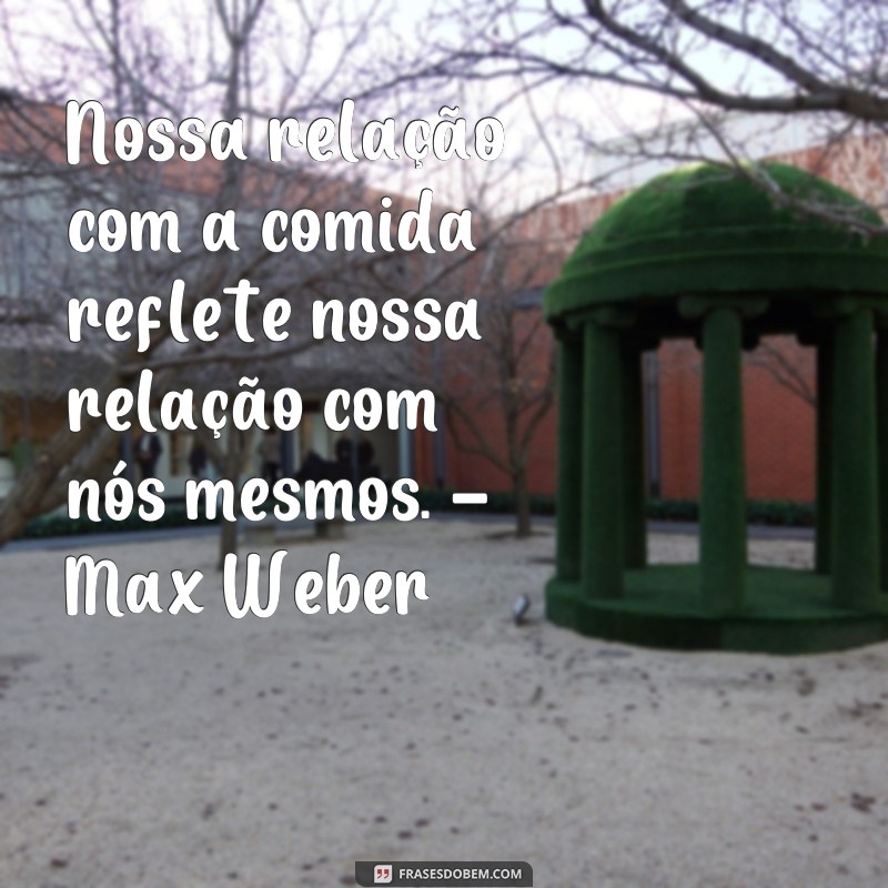 Descubra as melhores frases de filósofos sobre alimentação e nutra sua mente e corpo 