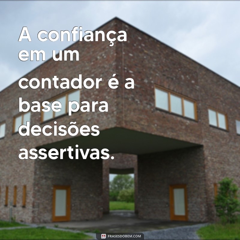 Frases Inspiradoras para Celebrar o Dia do Contador 