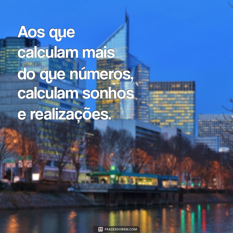 Frases Inspiradoras para Celebrar o Dia do Contador 