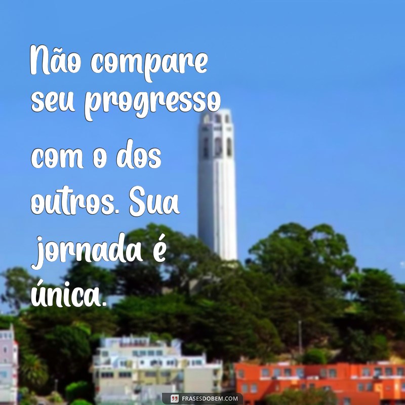 Frase Motivacional do Dia: Inspire-se e Transforme Sua Jornada 