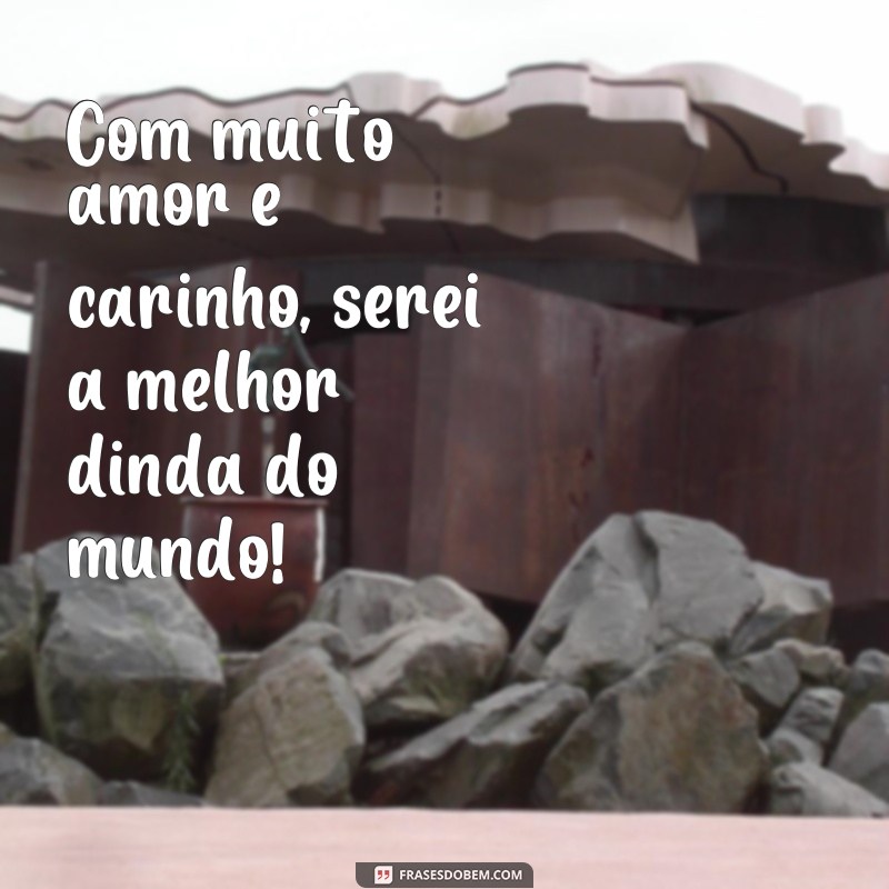 Descubra as melhores frases para se tornar a dinda perfeita 