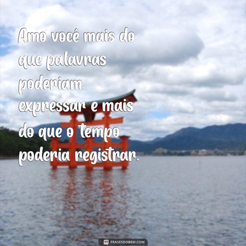 Frases de Amor para Expressar Seus Sentimentos Profundamente 