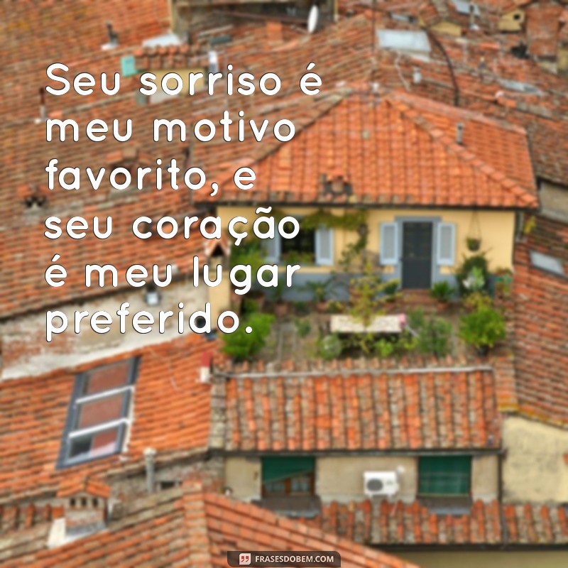 Frases de Amor para Expressar Seus Sentimentos Profundamente 