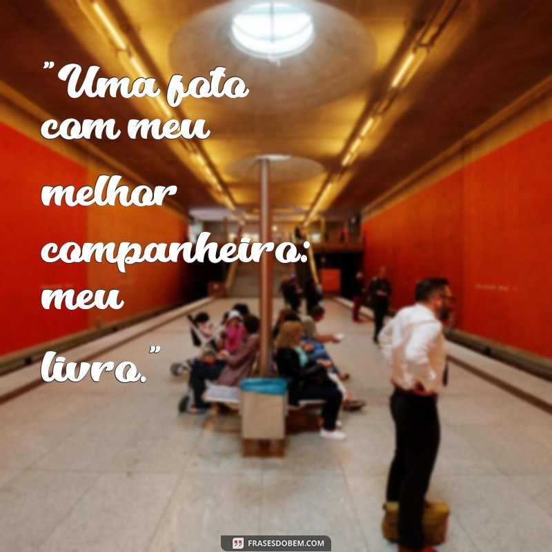 frases para fotos de livros 