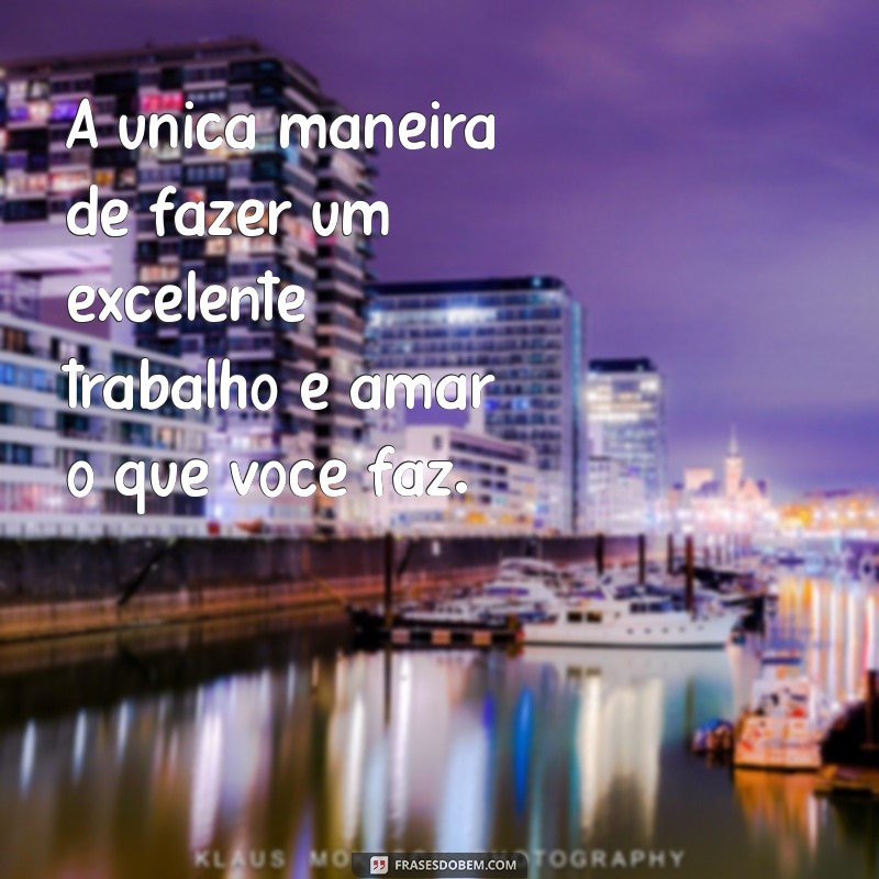 24 Frases Empresariais Motivacionais para Inspirar Sucesso no Trabalho 