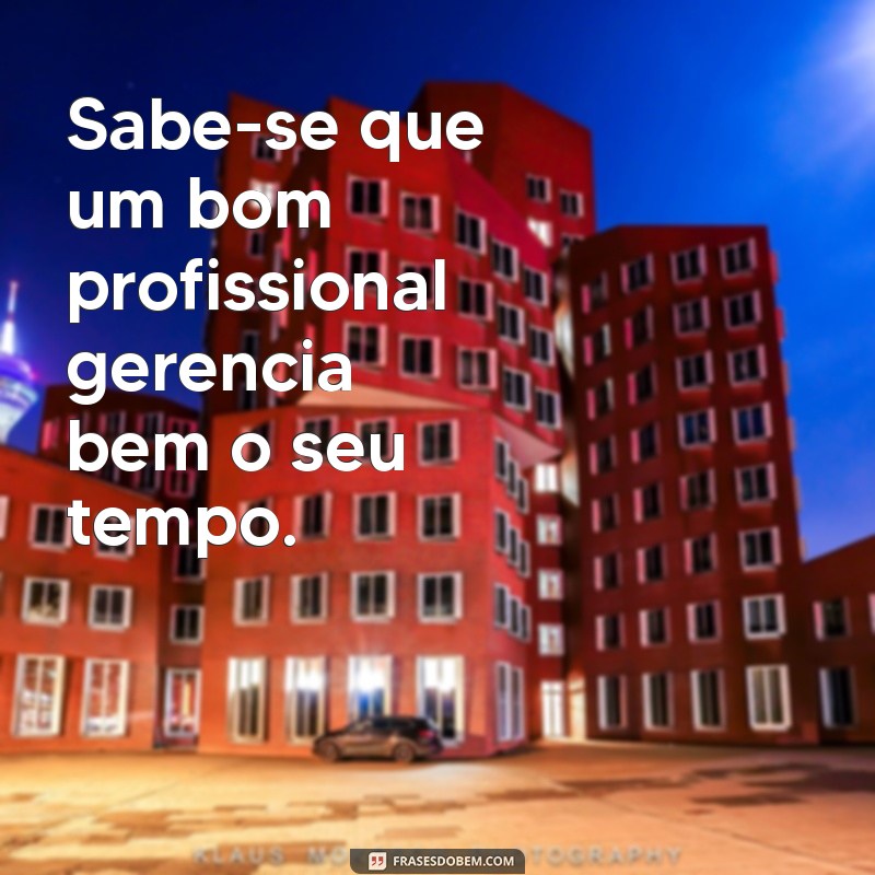 Frases Inspiradoras para se Tornar um Bom Profissional 