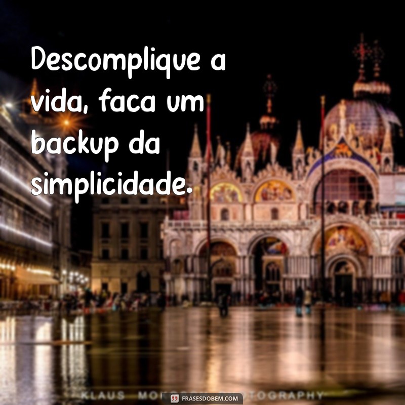 Frases Inspiradoras para o Mundo Digital: Conecte-se com Sabedoria 