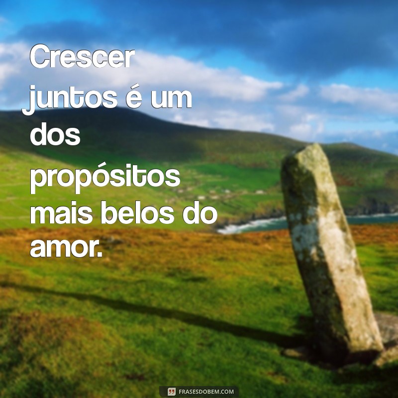 Frases Inspiradoras para Refletir e Fortalecer seu Relacionamento 