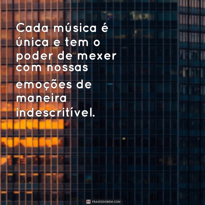 Descubra as mais belas frases de música para encantar seu coração 