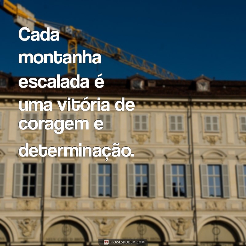 Descubra as Melhores Frases Inspiradoras Sobre Aventura 