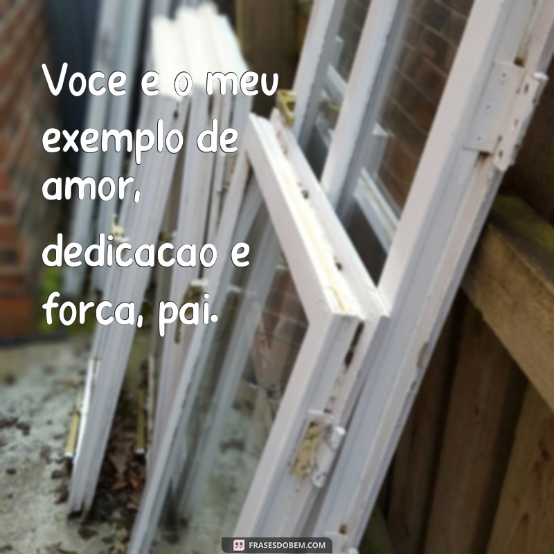 Descubra as melhores frases para celebrar o Feliz Dia dos Pais! 