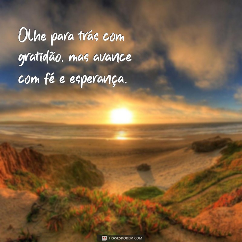 Frases Inspiradoras para Refletir na Última Semana do Ano 