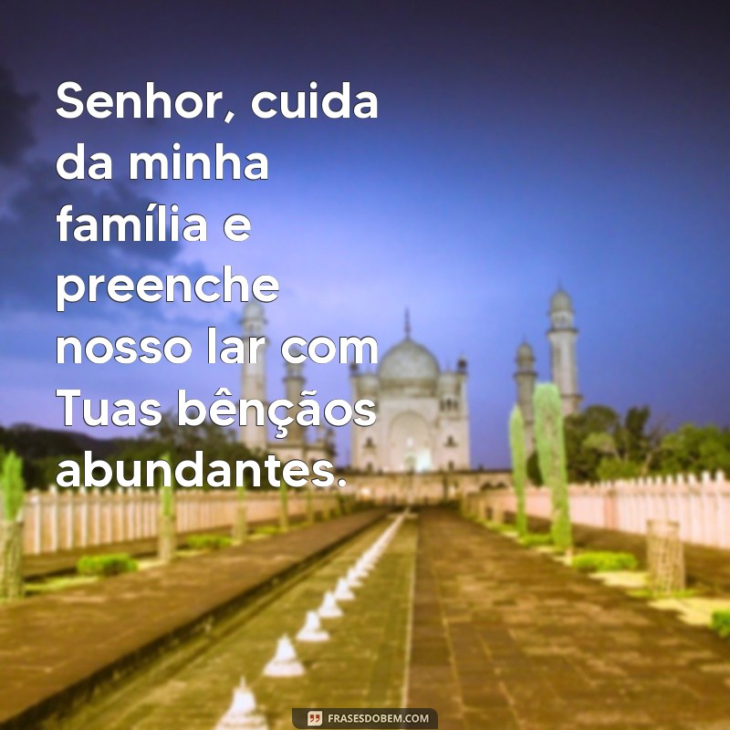 Deus Cuida da Minha Família: Mensagens de Fé e Proteção 