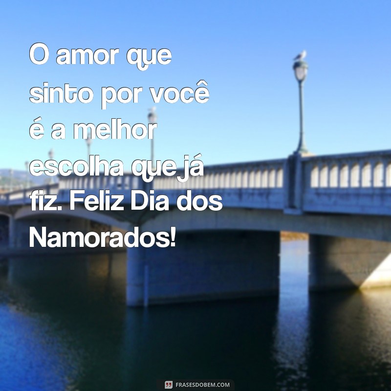 Mensagens Inesquecíveis para o Dia dos Namorados: Surpreenda Seu Amor 