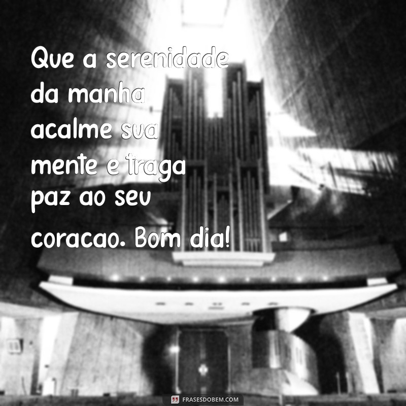 Mensagens Inspiradoras de Bom Dia para Começar Seu Dia com Alegria 