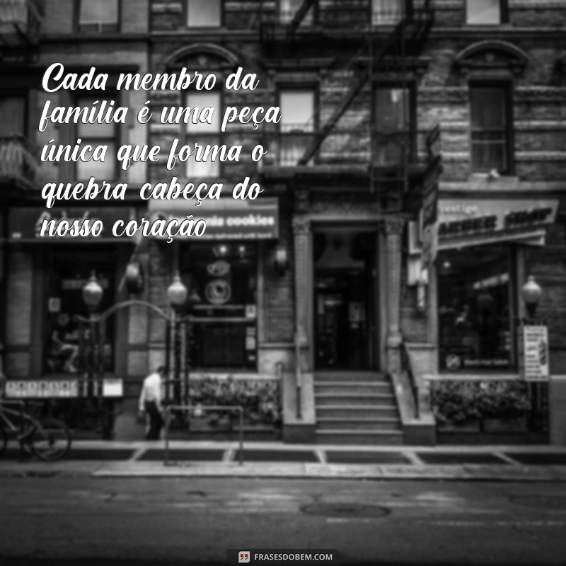 Frases Inspiradoras sobre Amor e Família: Conectando Corações 