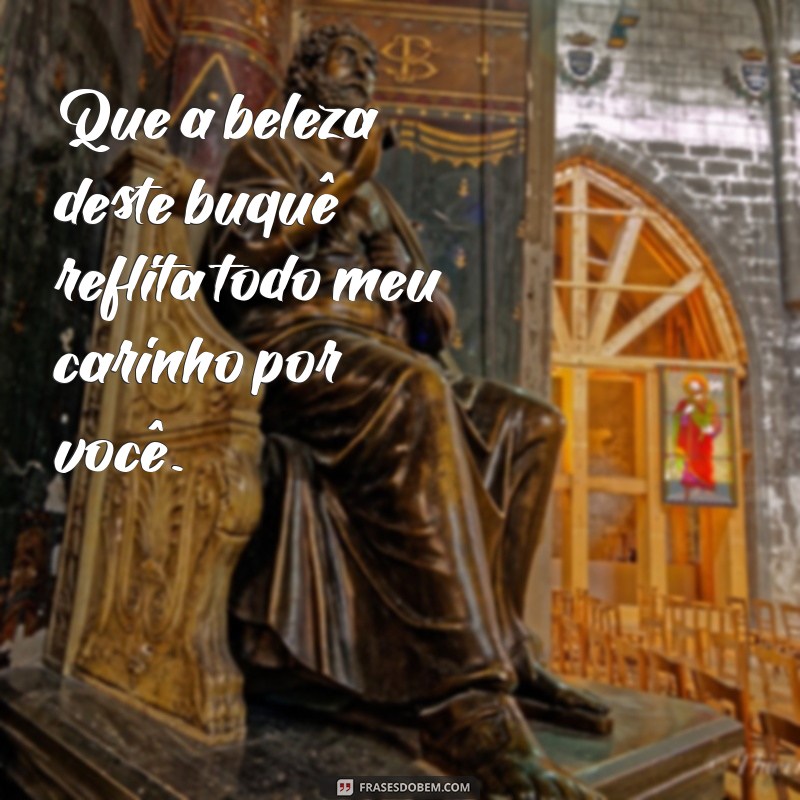 Mensagens de Carinho: Como Criar um Buquê de Palavras Afetuosas 