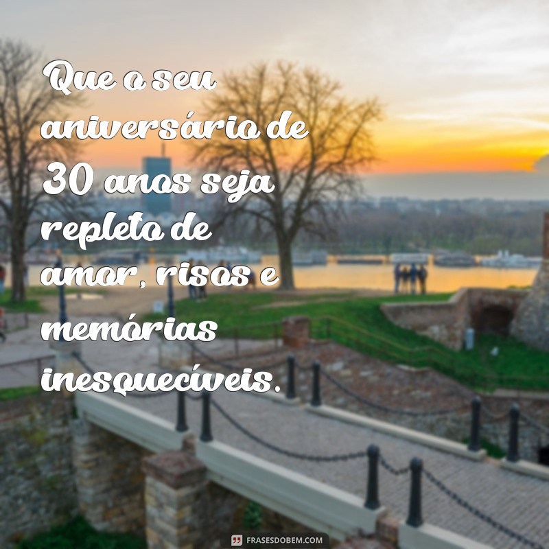 Mensagens Inspiradoras para Comemorar o 30º Aniversário Feminino 